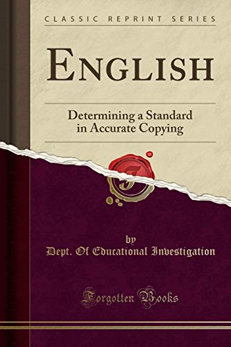 Stock image for English Determining a Standard in Accurate Copying Classic Reprint for sale by PBShop.store US