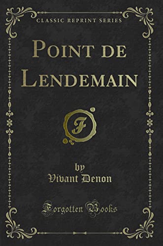 9781334823343: Point de Lendemain (Classic Reprint)