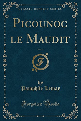 Imagen de archivo de Picounoc le Maudit, Vol 2 Classic Reprint a la venta por PBShop.store US