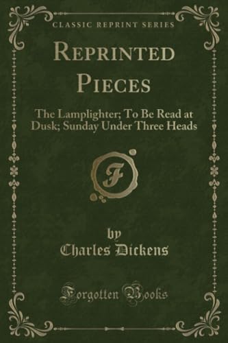 Imagen de archivo de Reprinted Pieces The Lamplighter To Be Read at Dusk Sunday Under Three Heads Classic Reprint a la venta por PBShop.store US