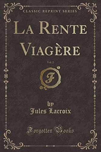 Stock image for La Rente Viagre, Vol 2 Classic Reprint for sale by PBShop.store US