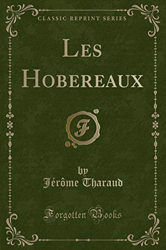 Stock image for Les Hobereaux (Classic Reprint) for sale by PBShop.store US