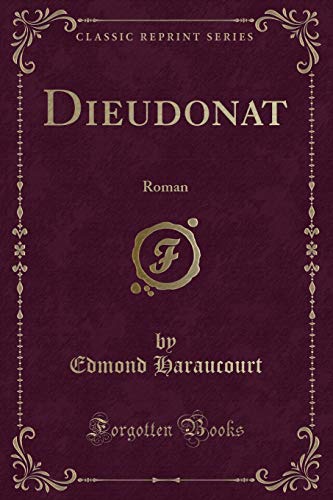 Stock image for Dieudonat Roman Classic Reprint for sale by PBShop.store UK
