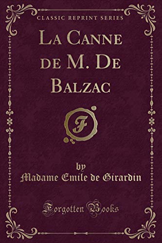 Beispielbild fr La Canne de M De Balzac Classic Reprint zum Verkauf von PBShop.store US