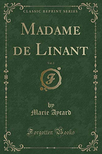 Stock image for Madame de Linant, Vol 2 Classic Reprint for sale by PBShop.store US