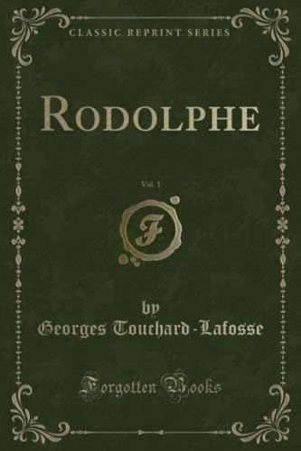 Stock image for Rodolphe, Vol 1 Classic Reprint for sale by PBShop.store US