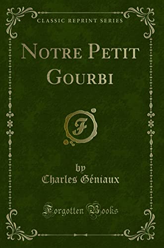 Beispielbild fr Notre Petit Gourbi Classic Reprint zum Verkauf von PBShop.store US
