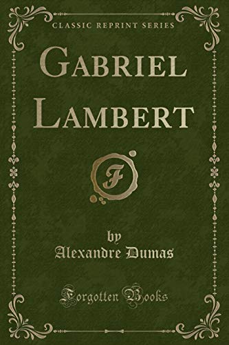 Stock image for Gabriel Lambert Classic Reprint for sale by PBShop.store US
