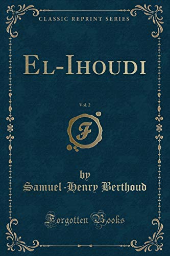Beispielbild fr ElIhoudi, Vol 2 Classic Reprint zum Verkauf von PBShop.store US
