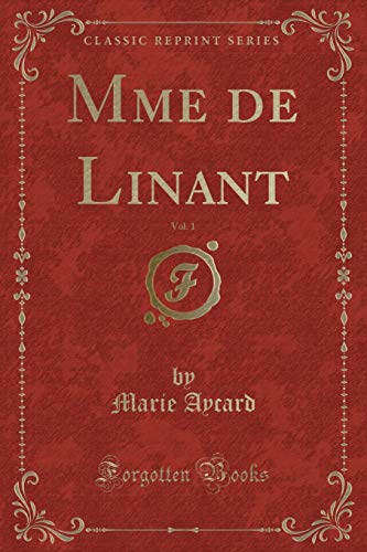 Stock image for Mme de Linant, Vol 1 Classic Reprint for sale by PBShop.store US
