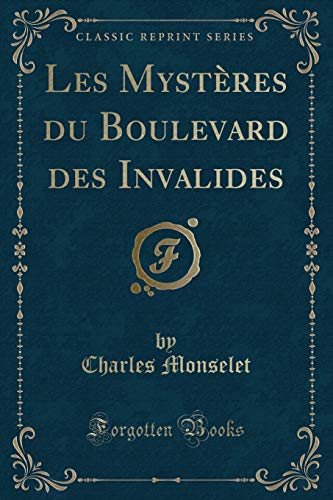 9781334887208: Les Mystres du Boulevard des Invalides (Classic Reprint)
