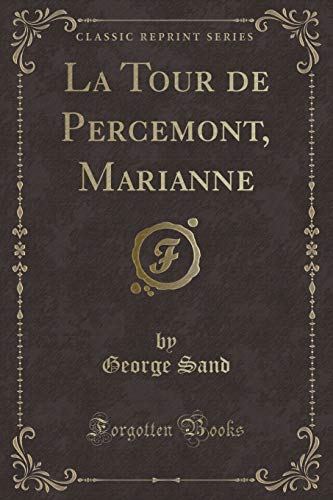 Stock image for La Tour de Percemont, Marianne Classic Reprint for sale by PBShop.store US