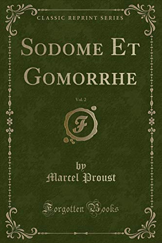 Imagen de archivo de Sodome Et Gomorrhe, Vol 2 Classic Reprint a la venta por PBShop.store US