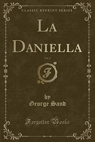 Stock image for La Daniella, Vol 2 Classic Reprint for sale by PBShop.store US