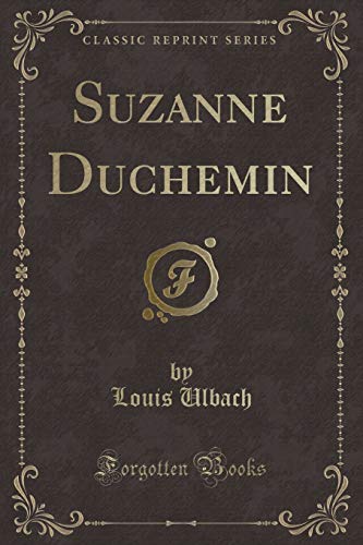 Stock image for Suzanne Duchemin Classic Reprint for sale by PBShop.store US