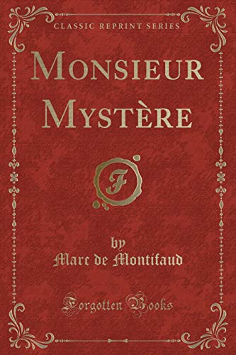 Beispielbild fr Monsieur Mystre Classic Reprint zum Verkauf von PBShop.store US
