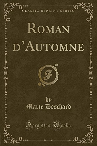 Beispielbild fr Roman d'Automne Classic Reprint zum Verkauf von PBShop.store US