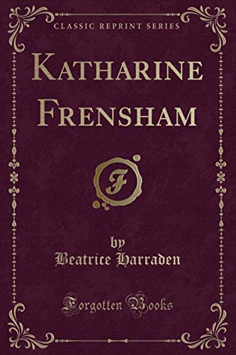 9781334900617: Katharine Frensham (Classic Reprint)