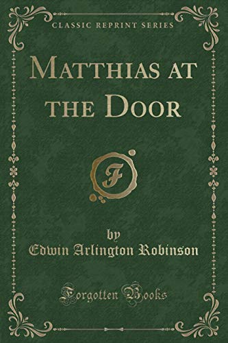 9781334906329: Matthias at the Door (Classic Reprint)