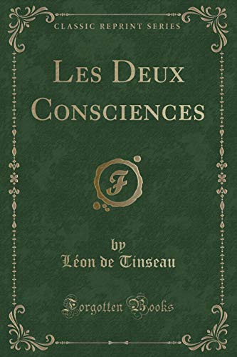 Stock image for Les Deux Consciences Classic Reprint for sale by PBShop.store US