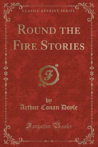 Stock image for Round the Fire Stories Classic Reprint for sale by PBShop.store US