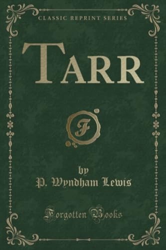 Stock image for Tarr Classic Reprint for sale by PBShop.store US