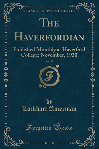 9781334918575: The Haverfordian, Vol. 50: Published Monthly at Haverford College; November, 1930 (Classic Reprint)