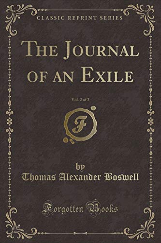 Stock image for The Journal of an Exile, Vol 2 of 2 Classic Reprint for sale by PBShop.store US