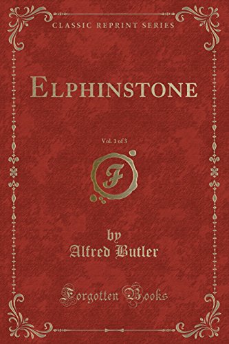 Beispielbild fr Elphinstone, Vol 1 of 3 Classic Reprint zum Verkauf von PBShop.store US