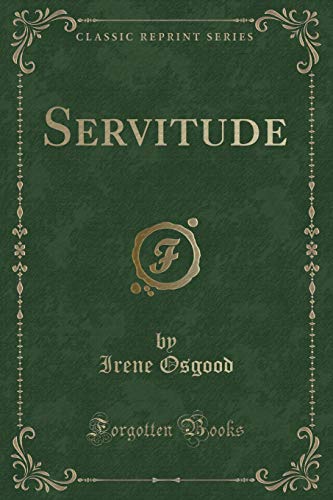 Imagen de archivo de Servitude Classic Reprint a la venta por PBShop.store US