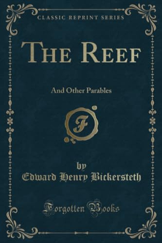 Imagen de archivo de The Reef And Other Parables Classic Reprint a la venta por PBShop.store US