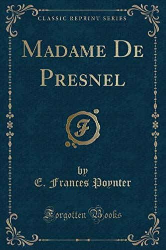 Stock image for Madame De Presnel Classic Reprint for sale by PBShop.store US