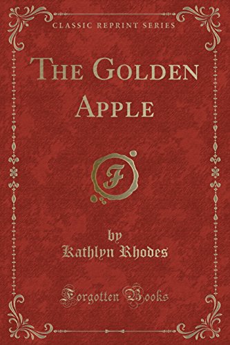 Imagen de archivo de The Golden Apple Classic Reprint a la venta por PBShop.store US