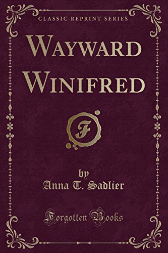 Imagen de archivo de Wayward Winifred Classic Reprint a la venta por PBShop.store US