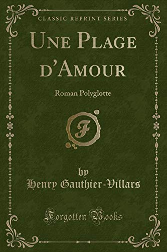 9781334949890: Une Plage d'Amour: Roman Polyglotte (Classic Reprint)