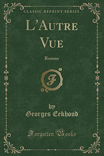 Stock image for L'Autre Vue Roman Classic Reprint for sale by PBShop.store UK