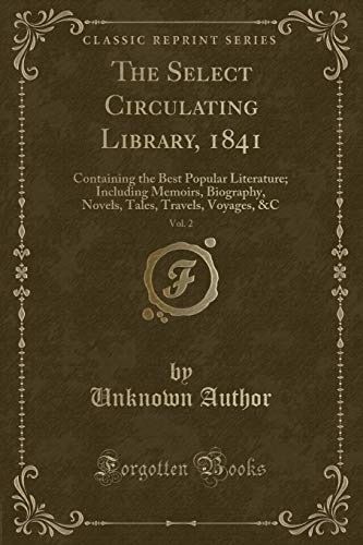 Stock image for The Select Circulating Library, 1841, Vol. 2 (Classic Reprint) for sale by Forgotten Books
