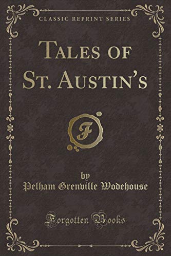 Imagen de archivo de Tales of St Austin's Classic Reprint a la venta por PBShop.store US