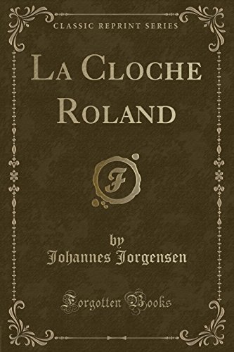 Imagen de archivo de La Cloche Roland Classic Reprint a la venta por PBShop.store US
