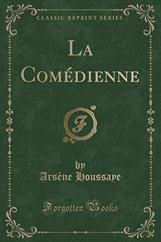 Beispielbild fr La Comdienne Classic Reprint zum Verkauf von PBShop.store US