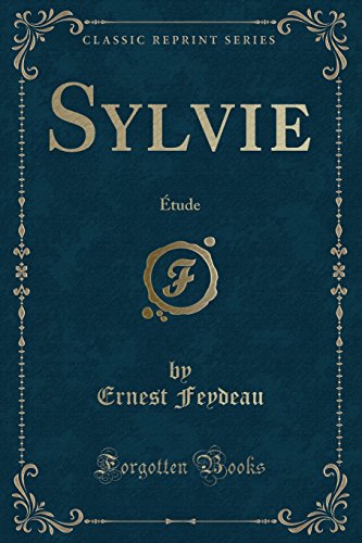 9781334978838: Sylvie: tude (Classic Reprint) (French Edition)