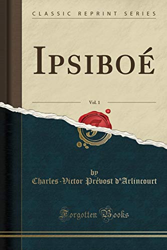 Stock image for Ipsibo, Vol 1 Classic Reprint for sale by PBShop.store US