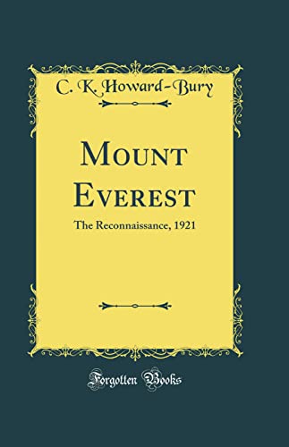 9781334998959: Mount Everest: The Reconnaissance, 1921 (Classic Reprint)