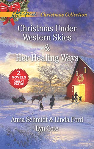 9781335005434: Christmas Under Western Skies and Her Healing Ways: An Anthology (Love Inspired Christmas Collection)