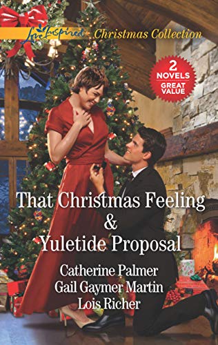 Imagen de archivo de That Christmas Feeling and Yuletide Proposal: An Anthology a la venta por Half Price Books Inc.