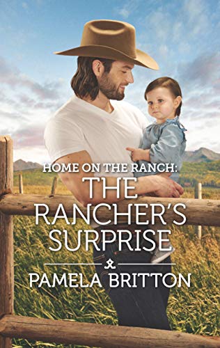 Stock image for Home on the Ranch: The Rancher's Surprise (Rodeo Legends, 4) for sale by Your Online Bookstore