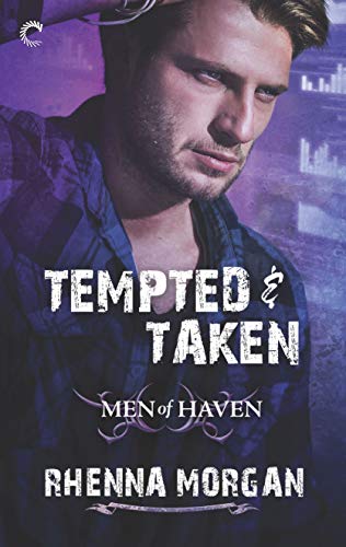 Stock image for Tempted & Taken (Men of Haven) for sale by Better World Books