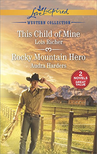 Beispielbild fr This Child of Mine and Rocky Mountain Hero zum Verkauf von ThriftBooks-Dallas