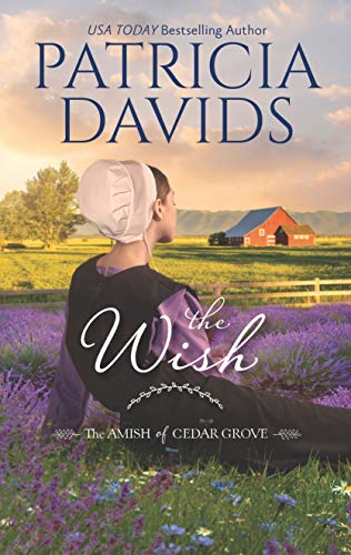 Beispielbild fr The Wish: A Clean & Wholesome Romance (The Amish of Cedar Grove) zum Verkauf von Wonder Book