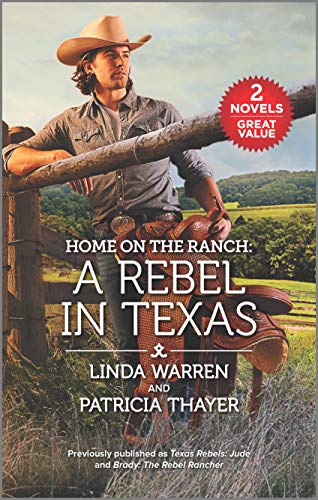 Beispielbild fr Home on the Ranch: A Rebel in Texas zum Verkauf von Wonder Book